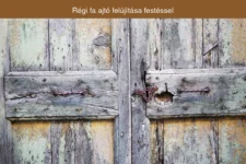Régi fa ajtó felújítása festéssel